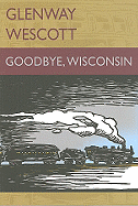 Goodbye, Wisconsin