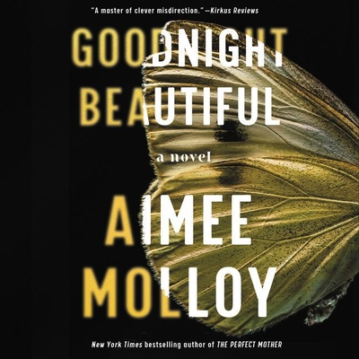 Goodnight Beautiful - Molloy, Aimee, and Toomey, Val (Read by), and Ireland, Marin (Read by)
