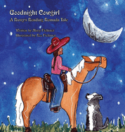 Goodnight Cowgirl: A Rusty's Reading Remuda Tale
