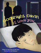 Goodnight Gavin, I Love You