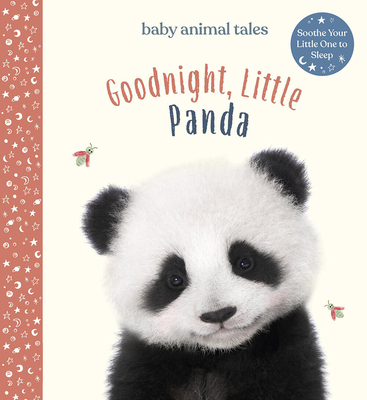 Goodnight, Little Panda: A Picture Book - Wood, Amanda, and Winnel, Bec (Photographer)