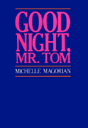 Goodnight Mr Tom