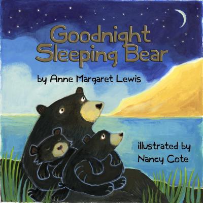 Goodnight Sleeping Bear - Lewis, Anne Margaret