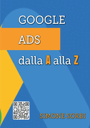 Google Ads dalla A alla Z: Spiegato Facile