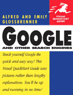 Google and Other Search Engines: Visual QuickStart Guide - Glossbrenner, Emily, and Poremsky, Diane, and Glossbrenner, Alfred