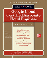 Google Cloud Certified Associate Cloud Engineer All-In-One Exam Guide