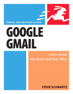 Google Gmail: Visual QuickStart Guide