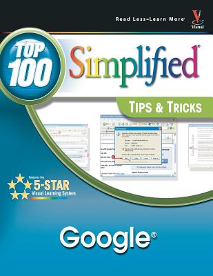 Google: Top 100 Simplified Tips & Tricks - Kraynak