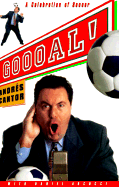 Goooal!: A Celebration of Soccer - Cantor, Andres