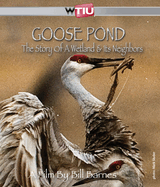 Goose Pond: The Story of a Wetland and its Neighbors