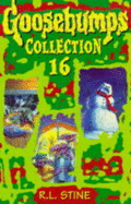Goosebumps Collection 16: "Beware, the Snowman", "Calling All Creeps", "Vampire Breath"