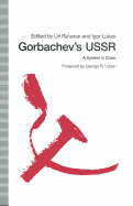 Gorbachev's USSR: A System in Crisis