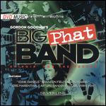 Gordon Goodwin's Big Phat Band: Swingin' for the Fences