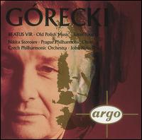 Gorecki: Beatus Vir; Totus Tuus; Old Polish Music - Nikita Storojev (bass); Prague Philharmonic Choir (choir, chorus); Czech Philharmonic; John Nelson (conductor)