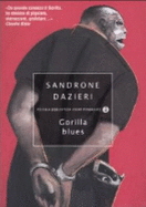 Gorilla blues - Dazieri, Sandrone
