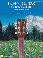 Gospel Guitar Songbook: Fingerpicking and Travis Picking