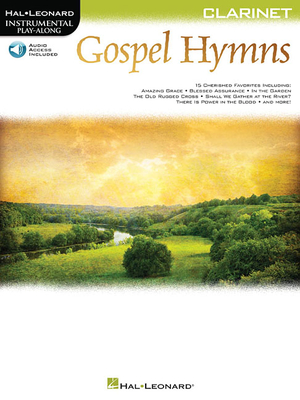 Gospel Hymns for Clarinet: Instrumental Play-Along - Hal Leonard Publishing Corporation