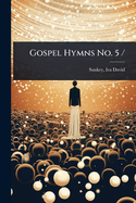 Gospel Hymns No. 5 /