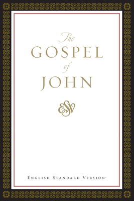 Gospel of John-Esv - Crossway Bibles (Creator)