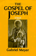 Gospel of Joseph: A Father's Story