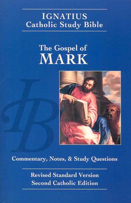 Gospel of Mark: Ignatius Study Bible-RSV - Hahn, Scott