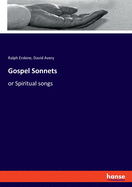 Gospel Sonnets: or Spiritual songs