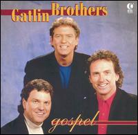 Gospel - Gatlin Brothers