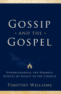Gossip and the Gospel