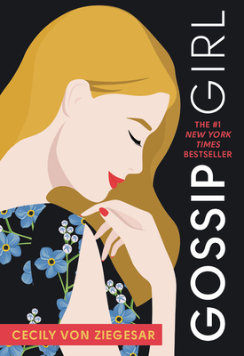 Gossip Girl: A Novel by Cecily Von Ziegesar - Von Ziegesar, Cecily
