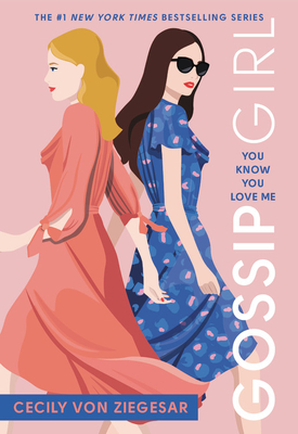 Gossip Girl: You Know You Love Me: A Gossip Girl Novel - Von Ziegesar, Cecily