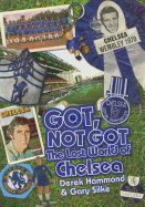 Got; Not Got: Chelsea: The Lost World of Chelsea Football Club
