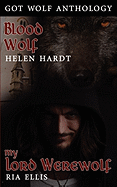 Got Wolf, Volume One - Hardt, Helen, and Ellis, Ria