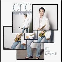 Got You Covered - Eric Marienthal