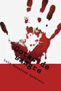 Gotas de sangre: Cr?menes y criminales