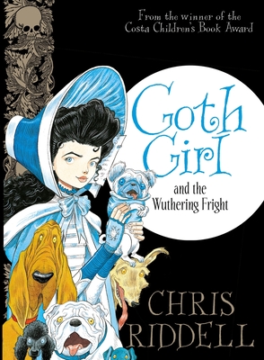 Goth Girl and the Wuthering Fright - Riddell, Chris