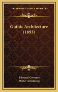 Gothic Architecture (1893)