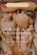 Gothic Dissections in Film and Literature: The Body in Parts
