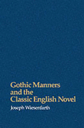 Gothic Manners and the Classic English Novel