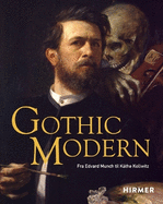 Gothic Modern (Norwegian Edition): From Edvard Munch to Kthe Kollwitz