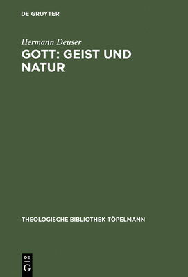 Gott: Geist Und Natur - Deuser, Hermann