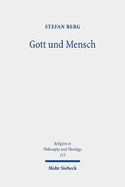 Gott Und Mensch: Differenziologische Analysen Zur Grammatik Des Systems Christlicher Existenz