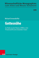 Gottesnahe: Zur Rede Von Der Prasenz Jhwhs in Der Priesterschrift Und Verwandten Texten