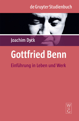 Gottfried Benn - Dyck, Joachim