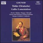 Gounod: Tobie (Oratorio); Gallia (Lamentation) - Cecile Perrin (soprano); Delphine Haidan (mezzo-soprano); Fernand Bernadi (bass); Marc Duguay (tenor);...