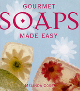 Gourmet Soaps Made Easy