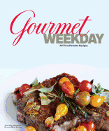 Gourmet Weekday: All-Time Favorite Recipes