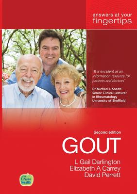 Gout: Answers at Your Fingertips - Carrey, Elizabeth, and Darlington, Gail