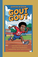 Gout Gout: The Fast Feet of Gout Gout: The Incredible Speedster: Gout Gout's Story