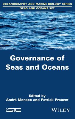 Governance of Seas and Oceans - Monaco, Andr, and Prouzet, Patrick