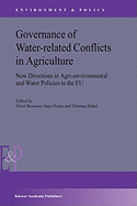 Governance of Water-Related Conflicts in Agriculture: New Directions in Agri-Environmental and Water Policies in the Eu